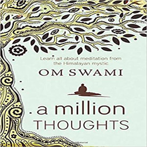 A Million Thoughts by Om Swami