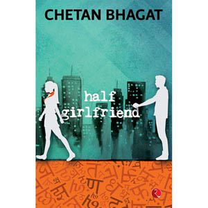 Half Girlfriend in English By Chetan Bhagat