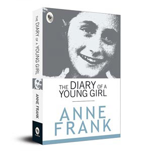 The Diary of a Young Girl by Anne Frank